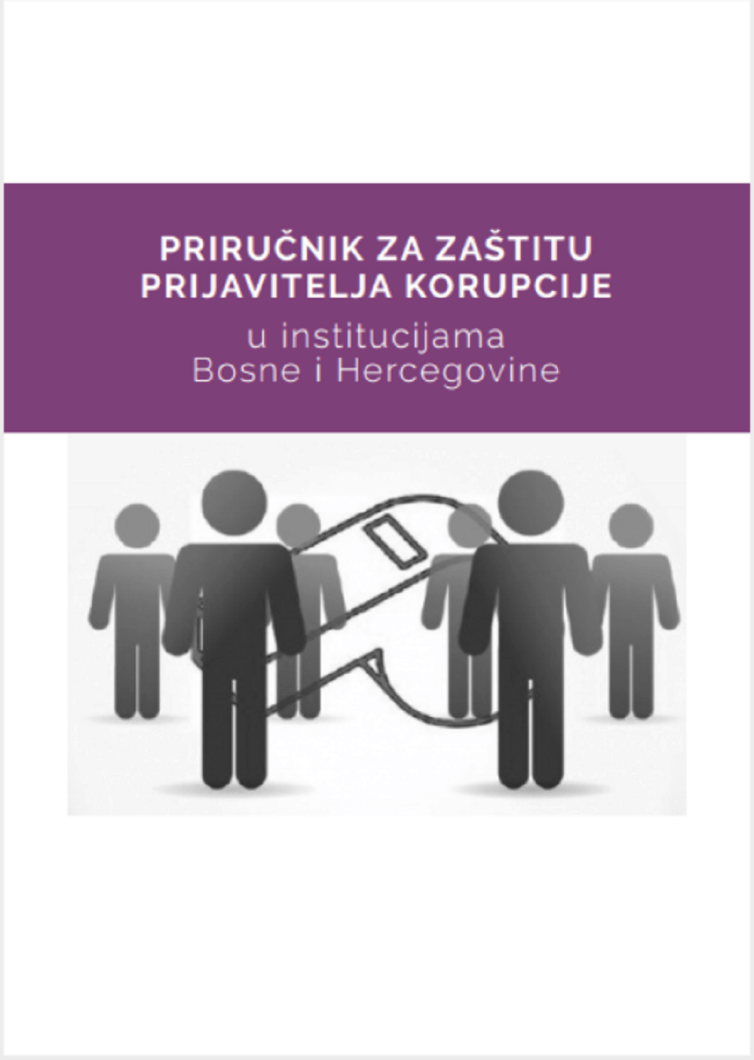 Priručnik za zaštitu prijavitelja korupcije u institucijama Bosne i Hercegovine